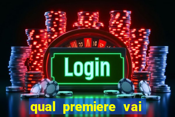 qual premiere vai passar o jogo do inter